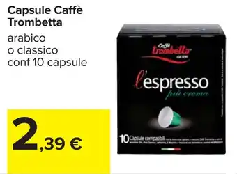 Carrefour Capsule Caffè Trombetta offerta