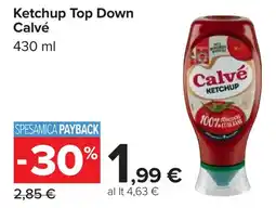 Carrefour Ketchup Top Down Calvé offerta