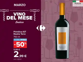 Carrefour Primitivo IGT Nostre Terre offerta