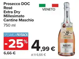 Carrefour Prosecco DOC Rosé Extra Dry Millesimato Cantine Maschio offerta