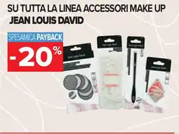 Carrefour Su tutta la linea accessori make up JEAN LOUIS DAVID offerta