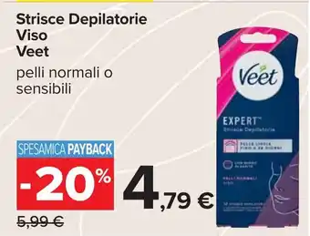 Carrefour Strisce Depilatorie Viso Veet offerta