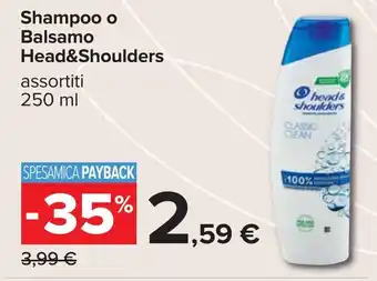 Carrefour Shampoo o Balsamo Head&Shoulders offerta