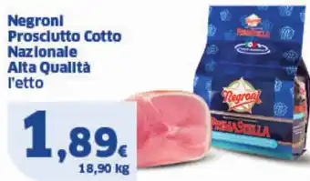 Sigma Negroni Prosciutto Cotto Nazionale Alta Qualità l'etto offerta