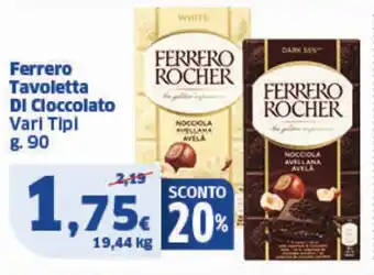 Sigma Ferrero Tavoletta DI Cloccolato Vari Tipi offerta