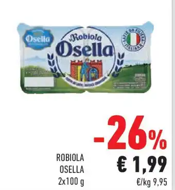 Conad Robiola OSELLA offerta