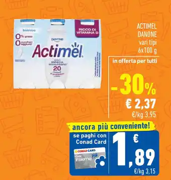 Conad Actimel DANONE vari tipi offerta