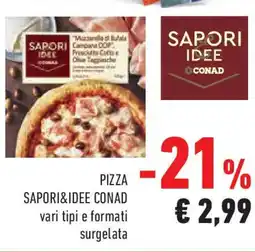 Conad Pizza SAPORI&IDEE CONAD offerta