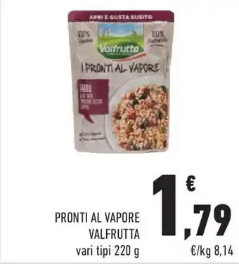 Conad Pronti al vapore VALFRUTTA vari tipi offerta