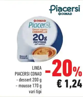 Conad Linea PIACERSI CONAD offerta