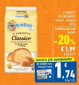 Conad 6 cornetti MULINO BIANCO classici - integrali offerta