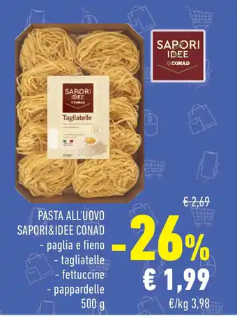 Conad Pasta all'uovo SAPORI&IDEE CONAD offerta