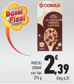 Conad MUESLI CONAD vari tipi offerta