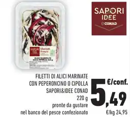 Conad Filetti di alici marinate con peperoncino o cipolla SAPORI&IDEE CONAD offerta