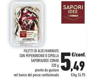 Conad Filetti di alici marinate con peperoncino o cipolla SAPORI&IDEE CONAD offerta