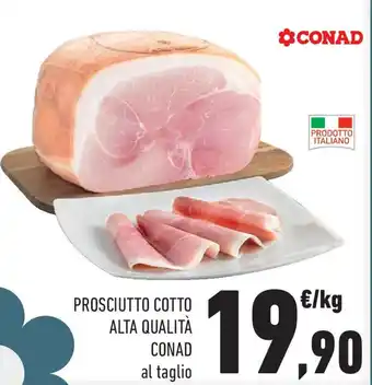 Conad Prosciutto cotto alta qualità CONAD offerta