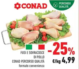 Conad Fusi e sovracosce di pollo CONAD PERCORSO QUALITÀ offerta