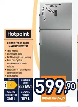 Unieuro Hotpoint FRIGORIFERO 2 PORTE MAXI HA70TE952ST offerta