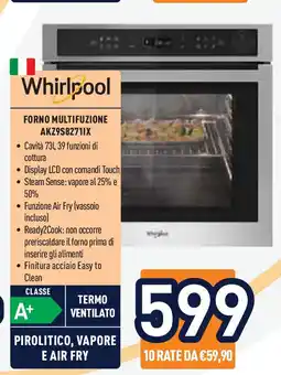 Unieuro Whirlpool forno multifuzione AKZ9S82711X offerta