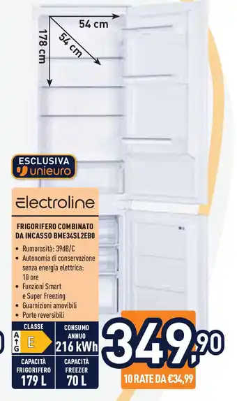 Unieuro Electroline FRIGORIFERO COMBINATO DA INCASSO BME34SL2EBO offerta