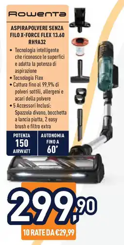 Unieuro ROWENTA ASPIRAPOLVERE SENZA FILO X-FORCE FLEX 13.60 RH9A32 offerta