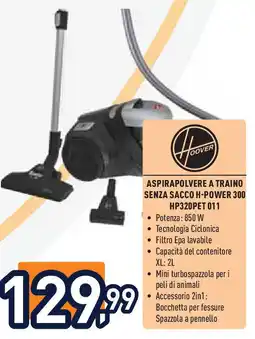 Unieuro Hoover aspirapolvere a traino senza sacco h-power 300 HP320PET 011 offerta