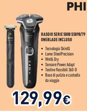 Unieuro PHILIPS Rasoio serie 5000 s5898/79 oneblade incluso offerta