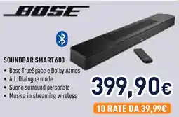 Unieuro BOSE Soundbar smart 600 offerta