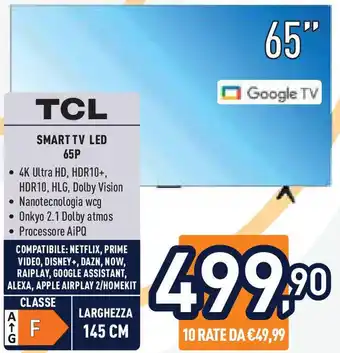 Unieuro TCL SMART TV LED 65P offerta