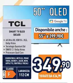 Unieuro TCL SMART TV QLED 50C655 offerta