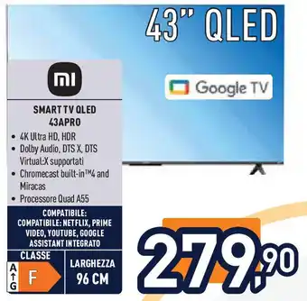 Unieuro mi SMART TV QLED 43APRO offerta