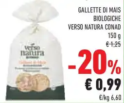 Conad Superstore Gallette di mais biologiche VERSO NATURA CONAD offerta