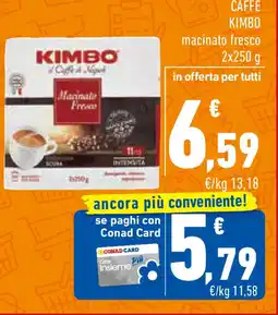 Conad Superstore CAFFE KIMBO macinato fresco offerta