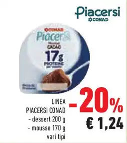 Conad Superstore Linea PIACERSI CONAD offerta