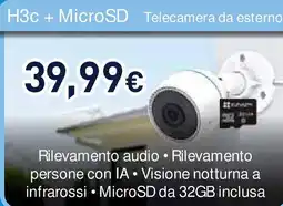 Unieuro H3c + MicroSD Telecamera da esterno offerta