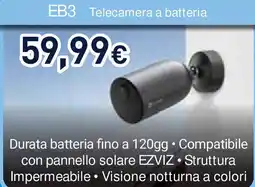 Unieuro EB3 Telecamera a batteria offerta