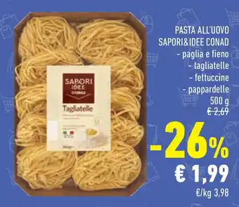 Conad Superstore Pasta all'uovo SAPORI&IDEE CONAD offerta