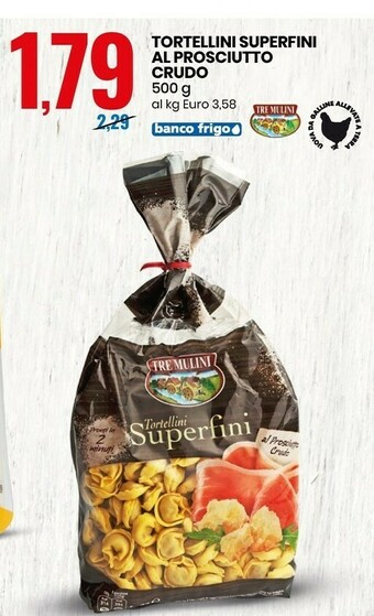 Eurospin Tortellini al prosciutto crudo offerta