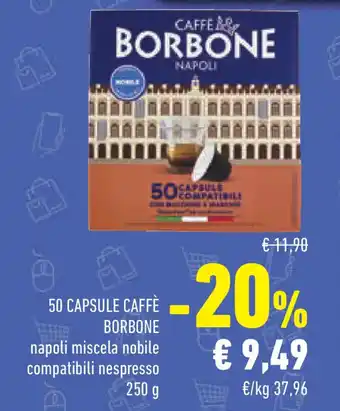 Conad Superstore 50 CAPSULE CAFFÈ BORBONE napoli miscela nobile compatibili nespresso offerta