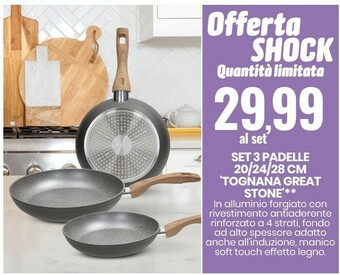 Eurospin Tognana porcellane set 3 padelle offerta