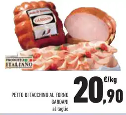 Conad Superstore Petto di tacchino al forno GARDANI offerta