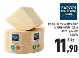 Conad Superstore Provolone valpadana d.o.p. SAPORI&DINTORNI CONAD offerta