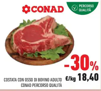 Conad Superstore Costata con osso di bovino adulto CONAD PERCORSO QUALITÀ offerta