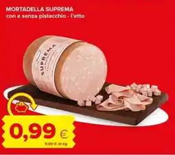 Tigre MORTADELLA SUPREMA con e senza pistacchio offerta