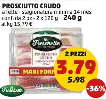 PENNY Prosciutto crudo Le Freschette offerta