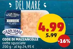 PENNY GRAN MARE Code di mazzancolle offerta