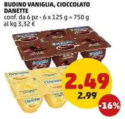 PENNY Budino vaniglia, cioccolato DANETTE offerta