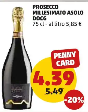 PENNY Prosecco millesimato asolo DOCG offerta