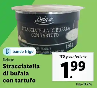 Lidl Deluxe Stracciatella di bufala con tartufo offerta