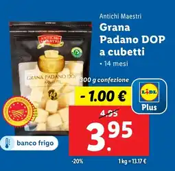 Lidl Antichi Maestri Grana Padano DOP a cubetti offerta